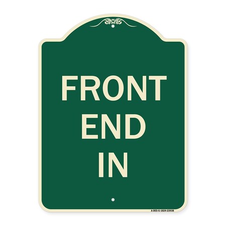 Signmission Designer Series Sign Front End In, Green & Tan Heavy-Gauge Aluminum Sign, 24" x 18", G-1824-23938 A-DES-G-1824-23938